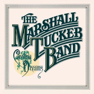 The Marshall Tucker Band -  Carolina Dreams